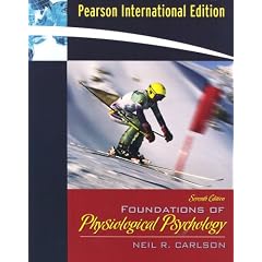 Foundations of Physiological Psychology