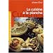 La cuisine � la plancha