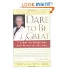 Dare to Be Great!