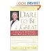 Dare to Be Great!