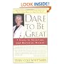 Dare to Be Great!