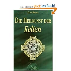 Die Heilkunst der Kelten - Eine faszinierende Reise in die Welt der Druiden