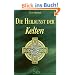 Die Heilkunst der Kelten - Eine faszinierende Reise in die Welt der Druiden