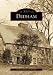 Dedham   (MA)  (Images  of  America)