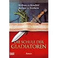 Die Schule der Gladiatoren.