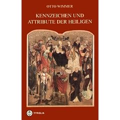 Kennzeichen und Attribute der Heiligen