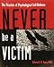 Search : Never Be a Victim: The Practice of Psychological Self-Defense