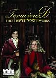 Tenacious D - The Complete Masterworks 1 - Tenacious D