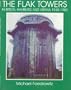 The Flak Towers: in Berlin, Hamburg and Vienna 1940-1950 (Schiffer Military/Aviation History)