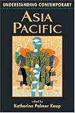 Understanding Conemporary Asia Pacific (Understanding: Introductions to the States & Regions of the Contemporary World)