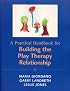 A Practical Handbook for Building the Play Therapy Relationship