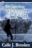 Awakening the Demons Queen (Dardanos, CO)