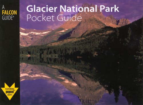 City Travel Guides Discounted  Books : Glacier National Park Pocket Guide (A Falcon Guide; Pocket Guide)