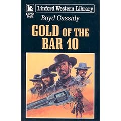 Gold of the Bar 10 (Linford Western Library)
