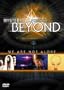Mysterious Forces Beyond: We Are Not Alone