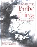 Terrible Things An Allegory Of The Holocaust Terrible Things