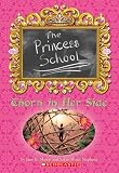 Princess School: Thorn In Her Side