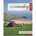 Cool Camping Wales: A Hand Picked Selection of Exceptional Campsites and Camping Experiences