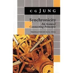 Synchronicity: An Acausal Connecting Principle: From Vol. 8 Collected Works (Jung Extracts)