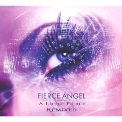 A Little Fierce Remixed