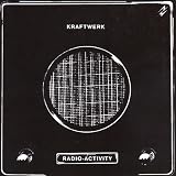 Radio-Activity by Kraftwerk