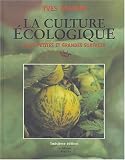 la culture ecologique pour petites et grandes surfaces