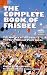 The Complete Book of Frisbee: The History of the Sport & the First Official Price Guide