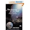 The Science of the Soul: Explaining the Spiritual Universe (Sacred Science Chronicles, Volume 3)