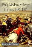Early Modern Military History, 1450-1815