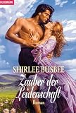 Zauber der Leidenschaft.