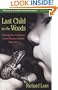 Last Child in the Woods: Saving Our Children from Nature-Deficit Disorder