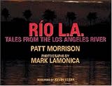Rio L. A.: Tales from the Los Angeles River