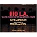 Rio L. A.: Tales from the Los Angeles River