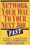 Network Your Way to Your Next Job...Fast