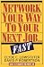 Books : Network Your Way to Your Next Job...Fast