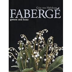 Faberge. Gestern und heute (Gebundene Ausgabe)