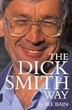 The Dick Smith Way