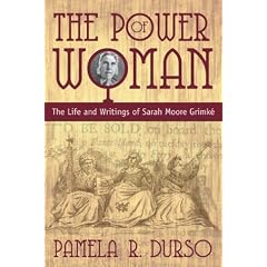 The Power of Woman: Sarah Grimke