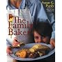 The Family Baker: 150 Never-Let-You-Down Basic Recipes