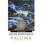 Paloma: A Retrieval Artist Novel (#5) (A Retrieval Artist Novel) by Kristine Kathryn Rusch