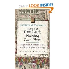 Manual of Psychiatric Nursing Care Plans: Diagnoses, Clinical Tools, and Psychopharmacology