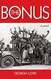 The Bonus: a novel of The Depression