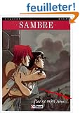 Sambre, tome 1 : Plus ne m'est rien...