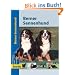 Berner Sennenhund, Praxisratgeber