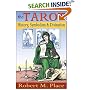 The Tarot: History, Symbolism and Divination
