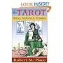 The Tarot: History, Symbolism and Divination