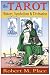 The Tarot: History, Symbolism and Divination