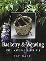 Basketry and Weaving with Natural Materials