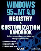 Windows 95 and NT 4.0 Registry & Customization Handbook