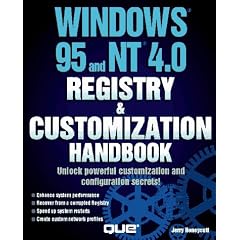 Windows NT & 95 Registry & Customization Handbook